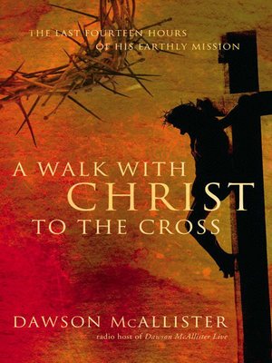 cover image of A Walk with Christ to the Cross